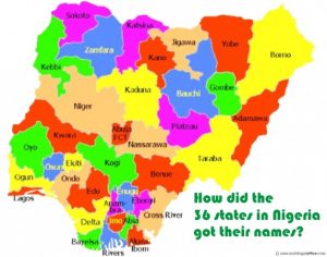 How the 36 States in Nigeria Got Their Names 