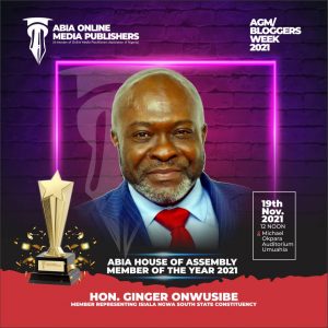 Abia Online Media AGM/Bloggers Week: Hon Ginger Onwusibe Emerges House of Assembly Member Of The Year 2021