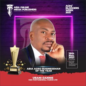 Abia Online Media AGM/Bloggers Week: Ubani Dannie Emerges Abia Agro Businessman of the Year 2021